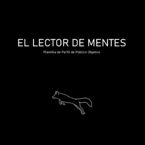 EL LECTOR DE MENTES: Plantilla de Perfil de Público Objetivo